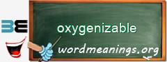 WordMeaning blackboard for oxygenizable